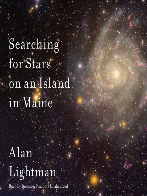 Title details for Searching for Stars on an Island in Maine by Alan Lightman - Available